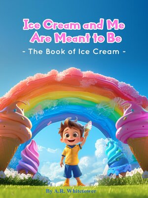 cover image of Ice Cream and Me Are Meant to Be